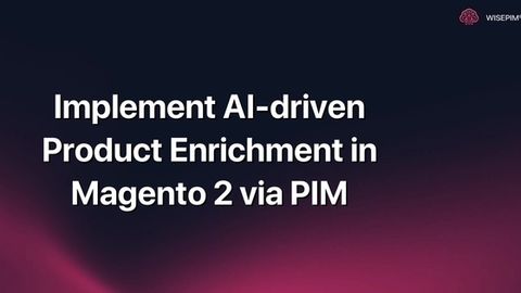 How to Automate Magento 2 Product Enrichment with AI & PIM