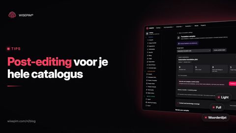 Post-editing van machinevertalingen voor je productcatalogus