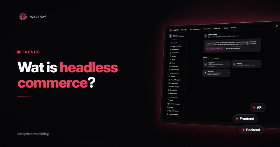 Wat is headless commerce? Werking, voor- en nadelen en voorbeelden