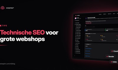 Technische SEO voor webshops: crawlen, renderen en indexeren