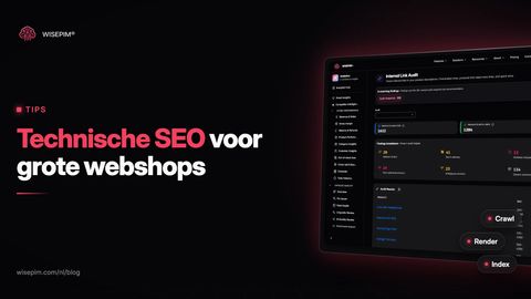 Technische SEO voor webshops: crawlen, renderen en indexeren
