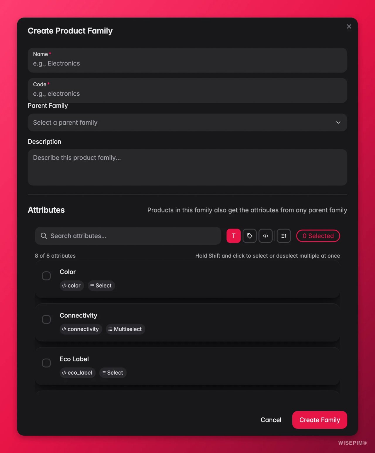 Der Dialog Create Product Family (Produktfamilie anlegen) in WISEPIM mit Name, Code, übergeordneter Familie und einer Liste auswählbarer Attribute wie Color und Connectivity.
