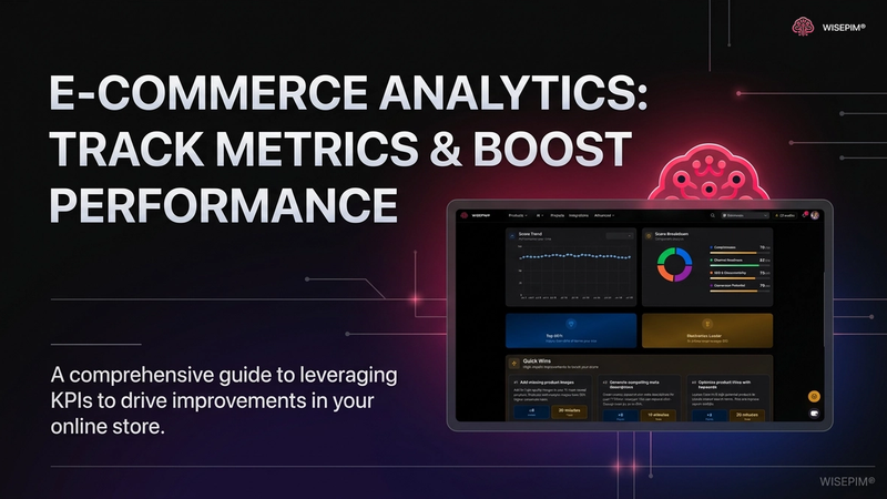 E-commerce Analytics: Track Metrics & Boost Performance