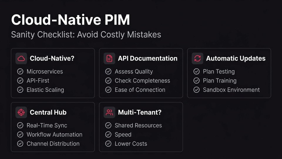 Cloud-Native PIM Sanity Checklist: Avoid These 5 Costly Mistakes