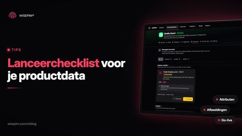 Checklist productlancering voor webshops: datachecks voor go-live