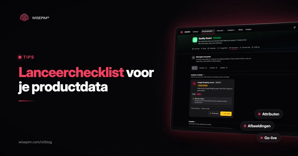 Checklist productlancering voor webshops: datachecks voor go-live