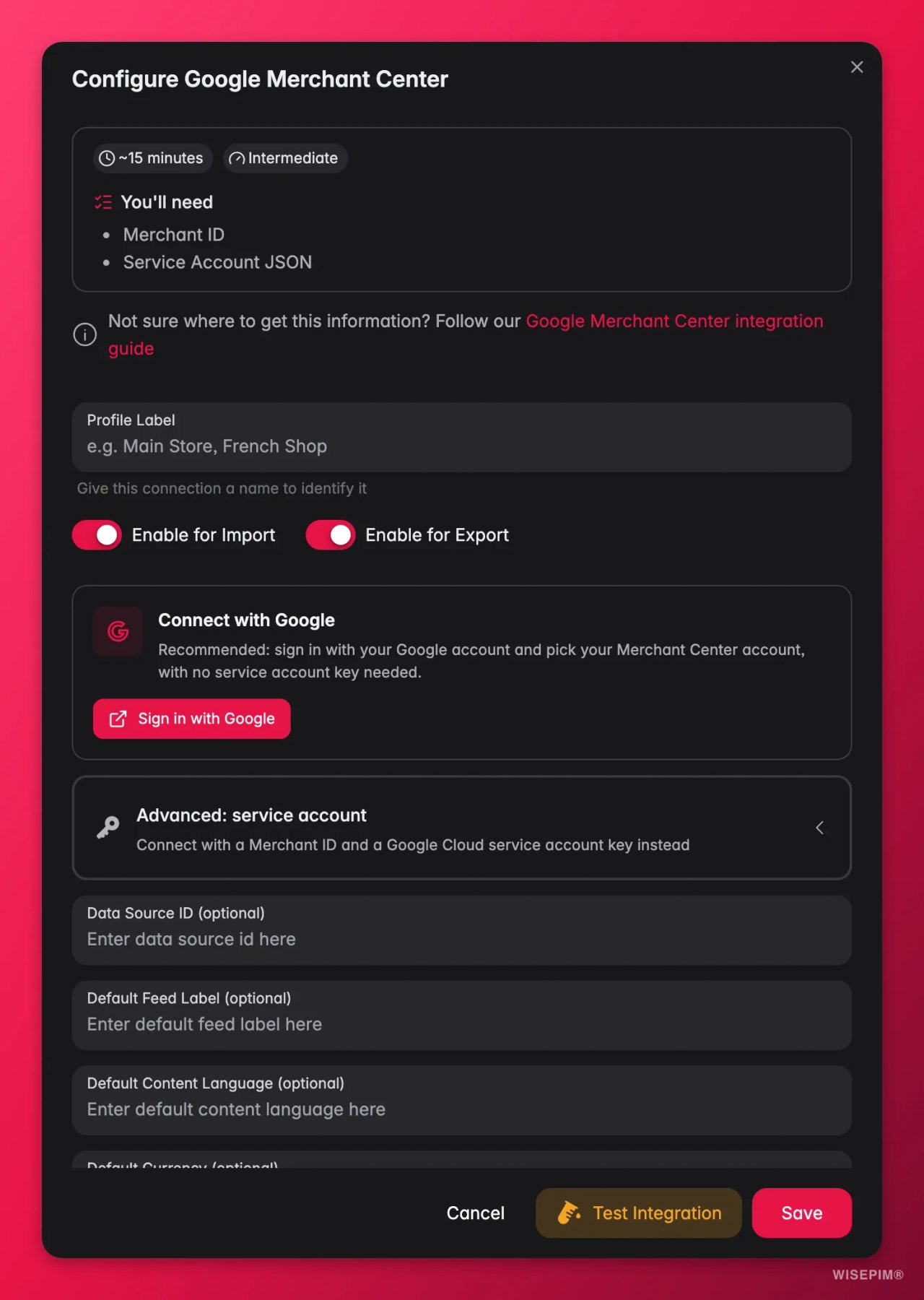 WISEPIM-Dialog zum Einrichten einer Google-Merchant-Center-Verbindung, mit Schaltern für Import und Export, einer Option Sign in with Google, einer erweiterten Option per Dienstkonto und optionalen Feldern für Datenquellen-ID, Feed-Label und Inhaltssprache.