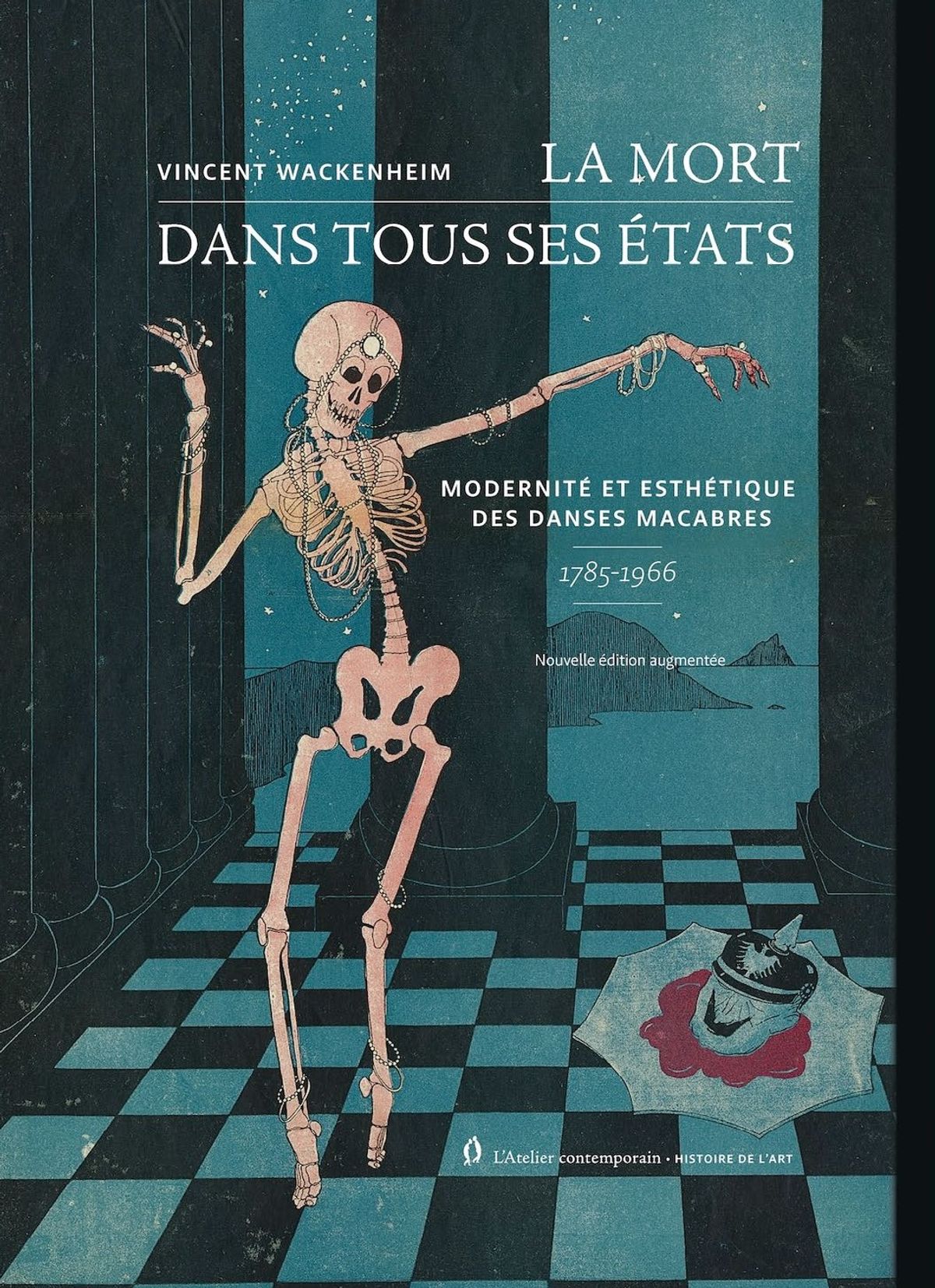 Vincent Wackenheim, La Mort dans tous ses états. Modernités et esthétiques des danses macabres, 1785-1966, Strasbourg, L'Atelier contemporain, 2025, 968 pages, 1000 illustrations, 45 euros.