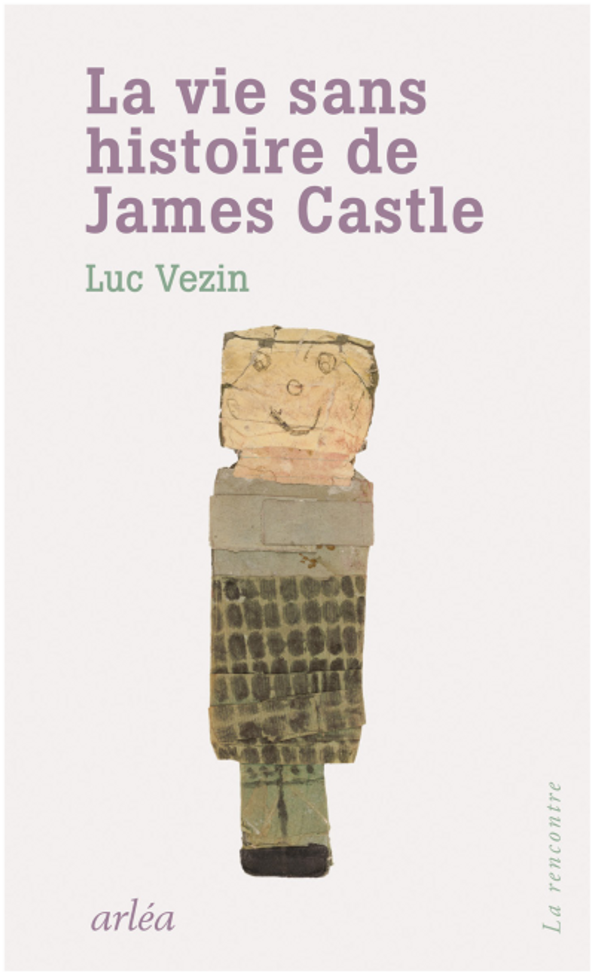 Luc Vezin, La Vie sans histoire de James Castle,

Paris, Arléa, 2022, 214 pages, 19 euros.