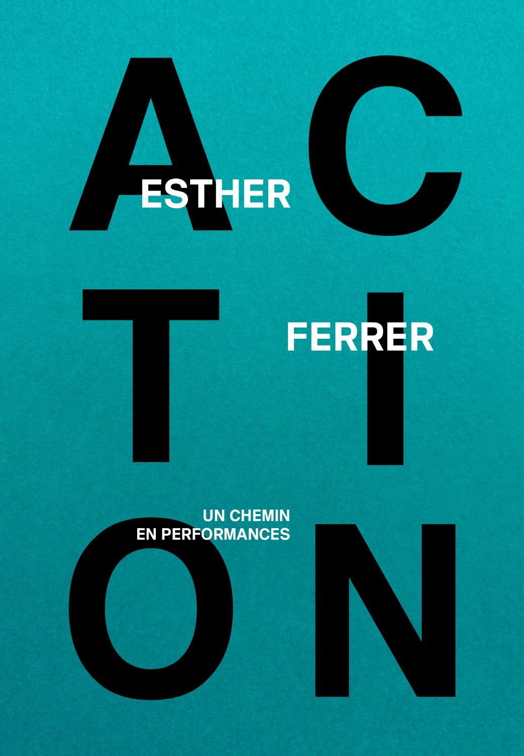 Esther Ferrer, Frédéric Dumond et Sylvie Zavatta, Action ! Un chemin en performances, Rennes, Vroum, 2026, bilingue français-anglais, 232 pages,
28 euros.