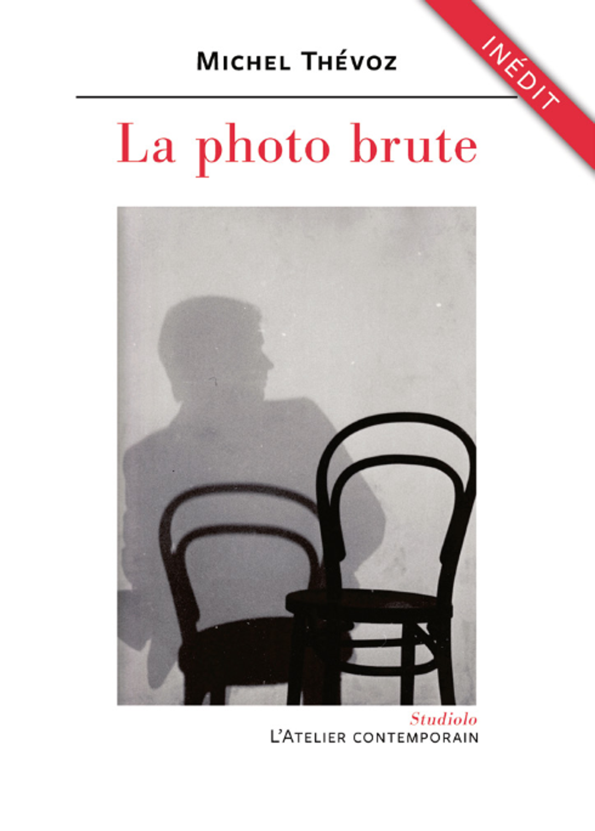 Michel Thévoz, La Photo brute, Strasbourg, L’Atelier contemporain, 2023, 192 pages, 8,50 euros.