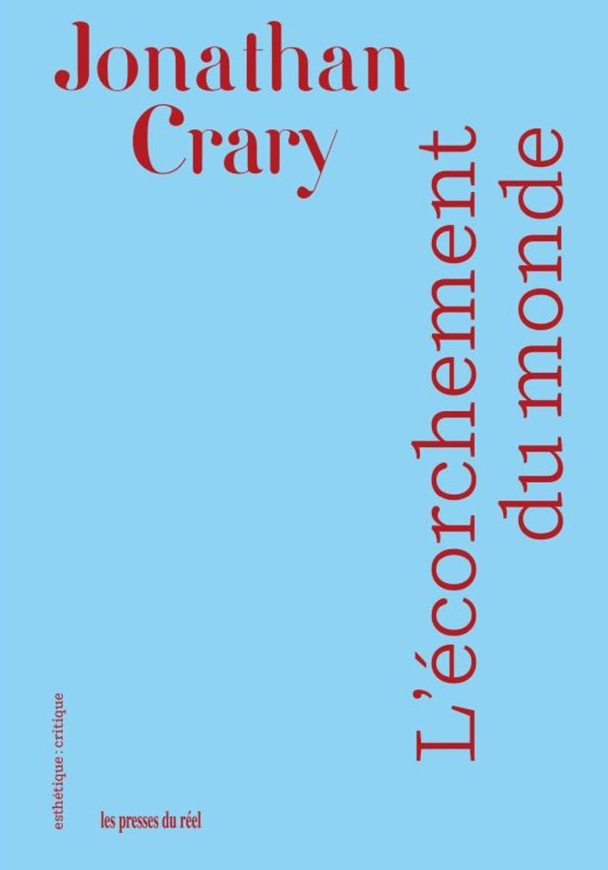 Jonathan Crary, L’Écorchement du monde. Pour en finir avec l’ère numérique : vers un monde postcapitaliste, Dijon, Les presses du réel, 2025, 184 pages, 26 euros.