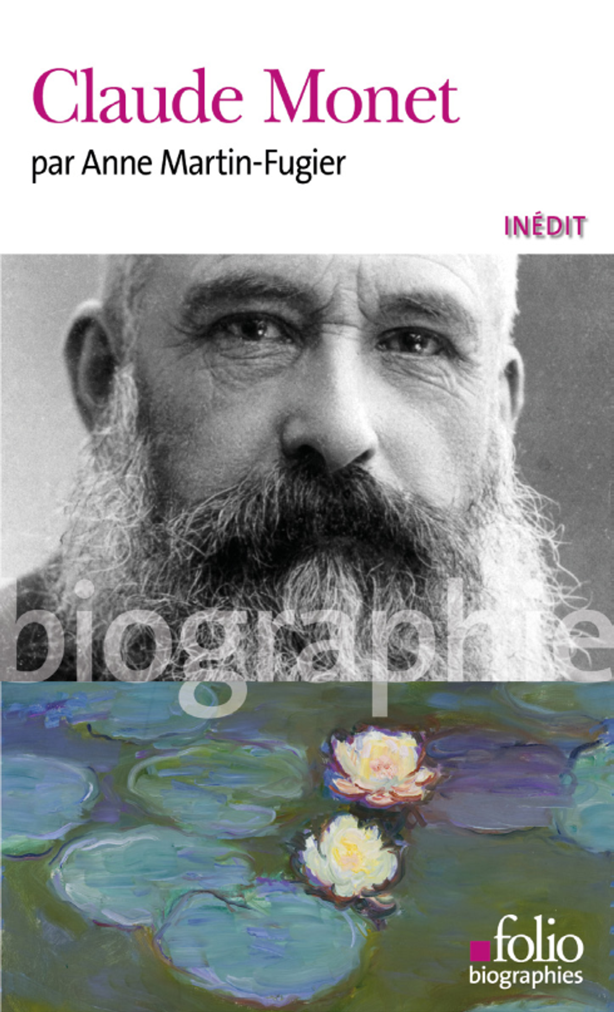 Anne Martin-Fugier, Claude Monet, Paris, Gallimard, collection « Folio biographies », 2023, 384 pages, 11 euros.