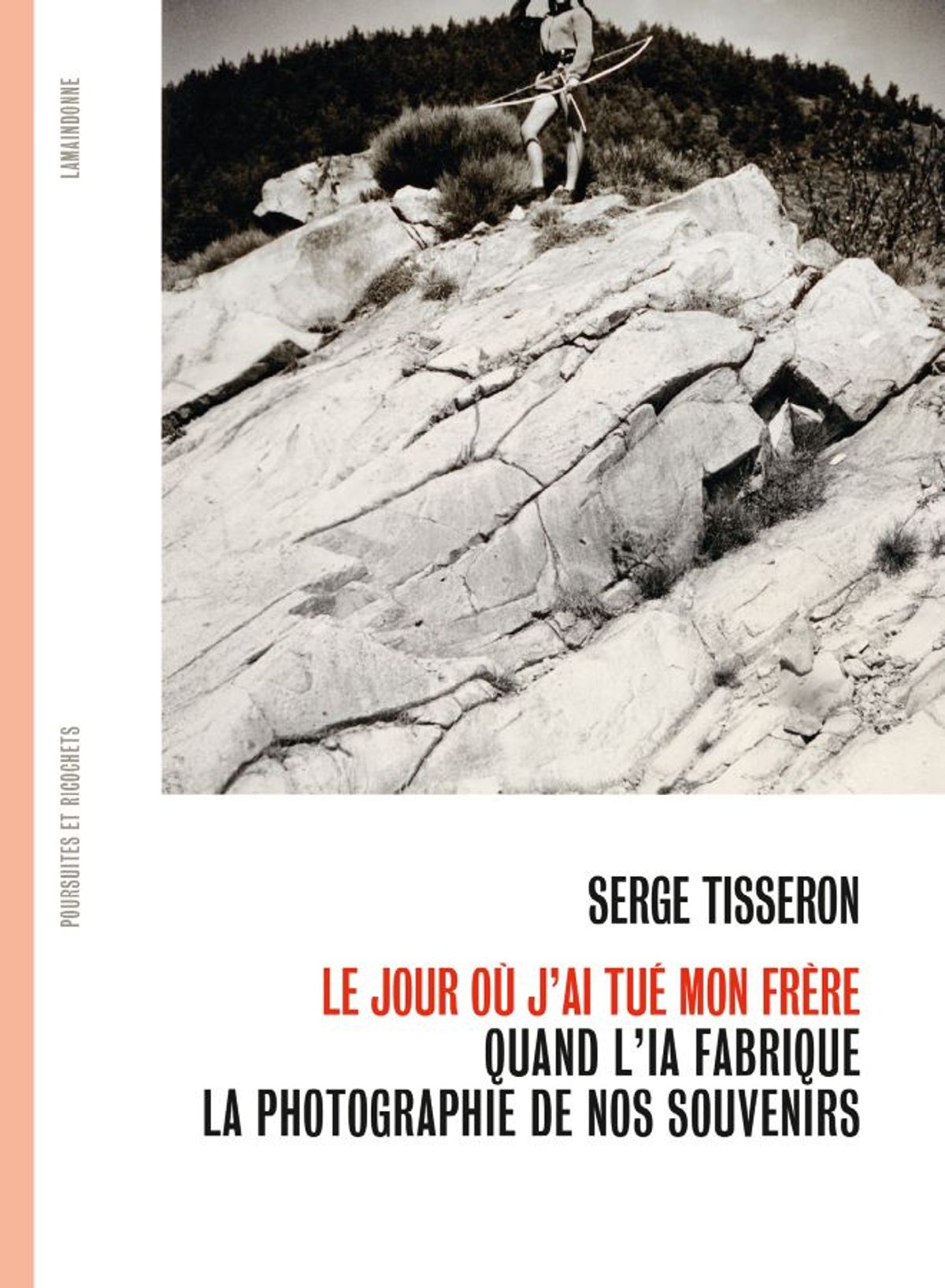 Serge Tisseron, Le Jour où j’ai tué mon frère. Quand l’IA fabrique la photographie de nos souvenirs, Marcillac-Vallon, Lamaindonne,
2025, 96 pages, 12 illustrations, 20 euros.