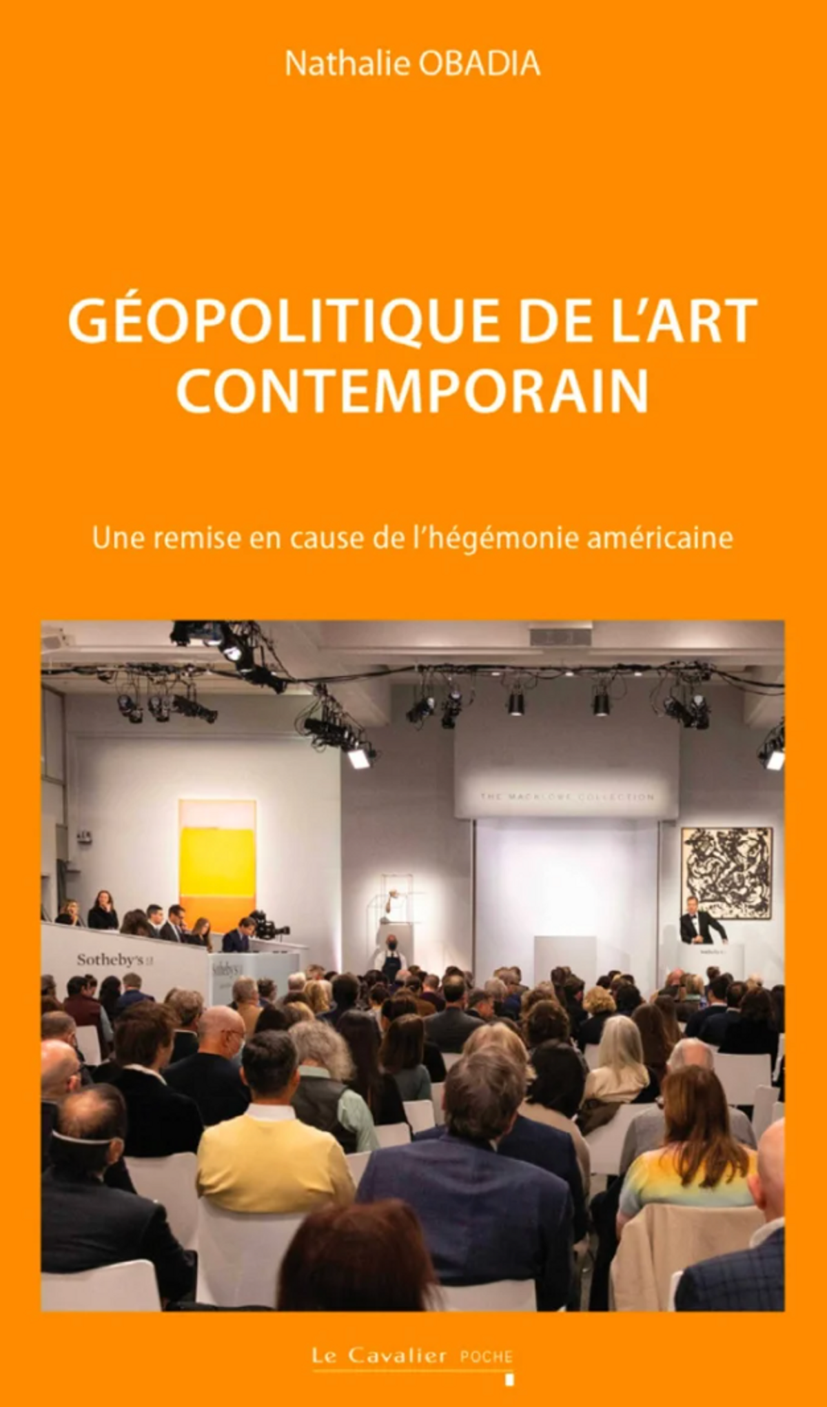 Nathalie Obadia, Géopolitique de l’art contemporain. Une remise en cause de l’hégémonie américaine ?, nouvelle édition revue et augmentée, Paris, Le Cavalier Bleu Éditions, 2023.