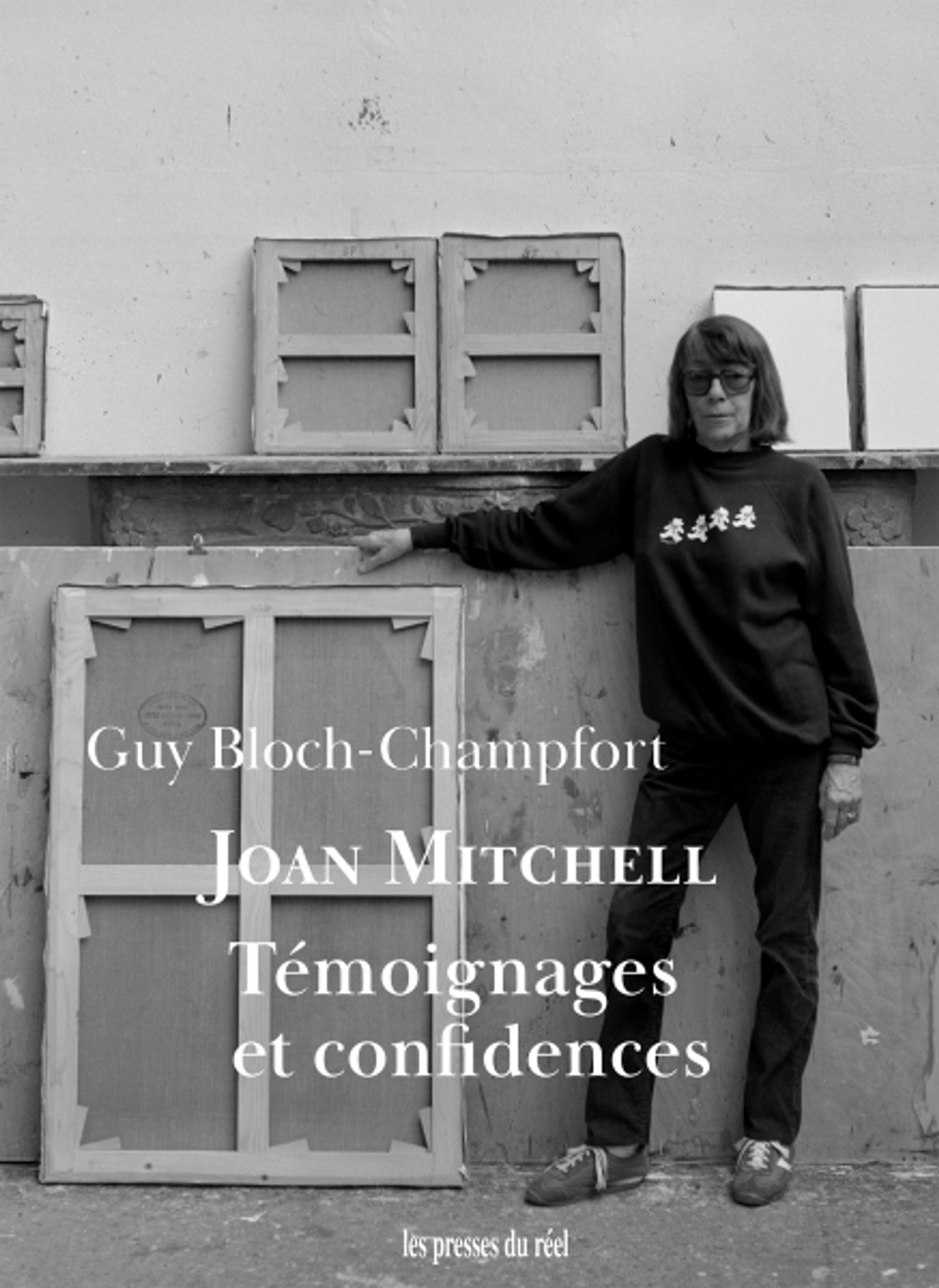 Guy Bloch-Champfort, Joan Mitchell. Témoignages et confidences, Dijon, Les presses du réel, 2022, 224 pages, 24 euros.