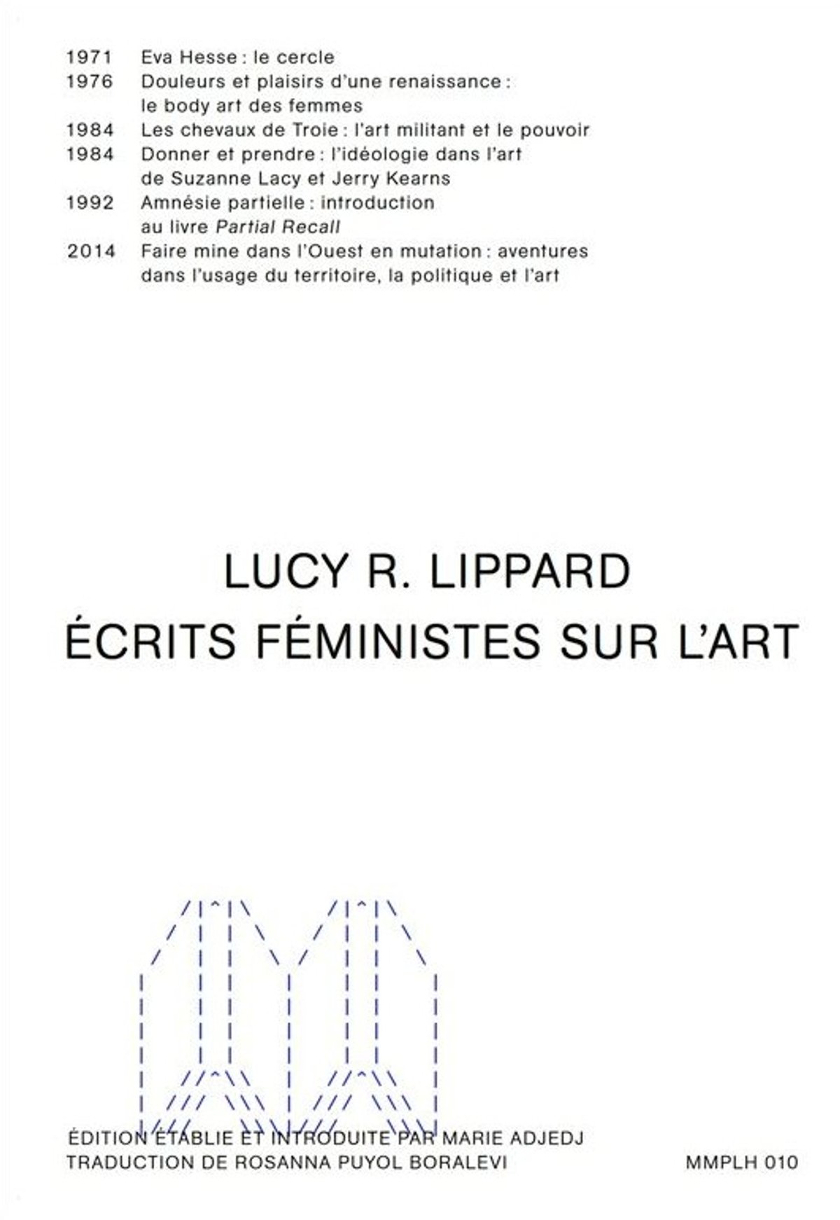 Lucy R. Lippard, Écrits féministes sur l’art, Romainville, Même pas l’hiver, 2026, 256 pages, 25 euros.