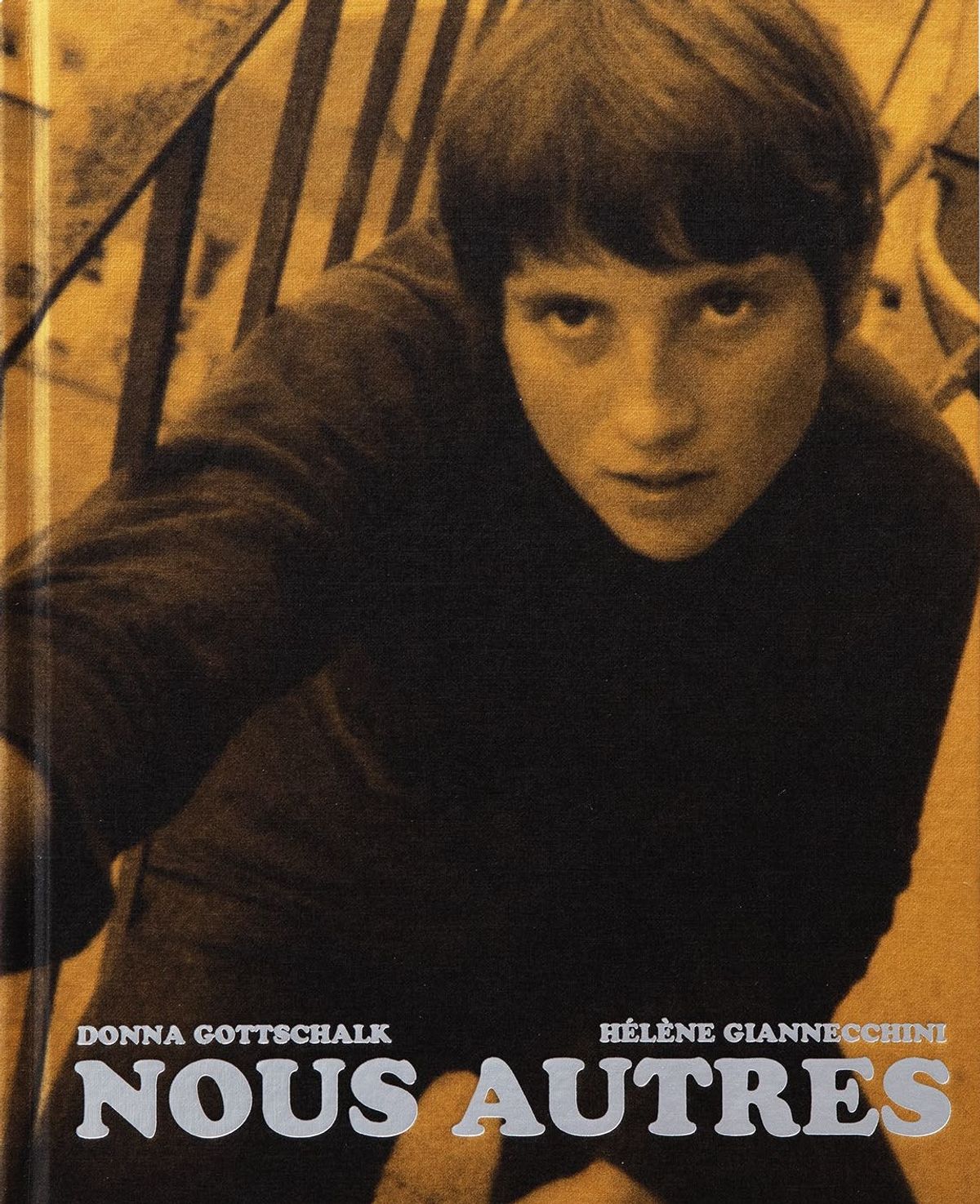 Donna Gottschalk et Hélène Giannecchini, Nous Autres, Paris, Atelier EXB, 2025, 253 pages, 49 euros.