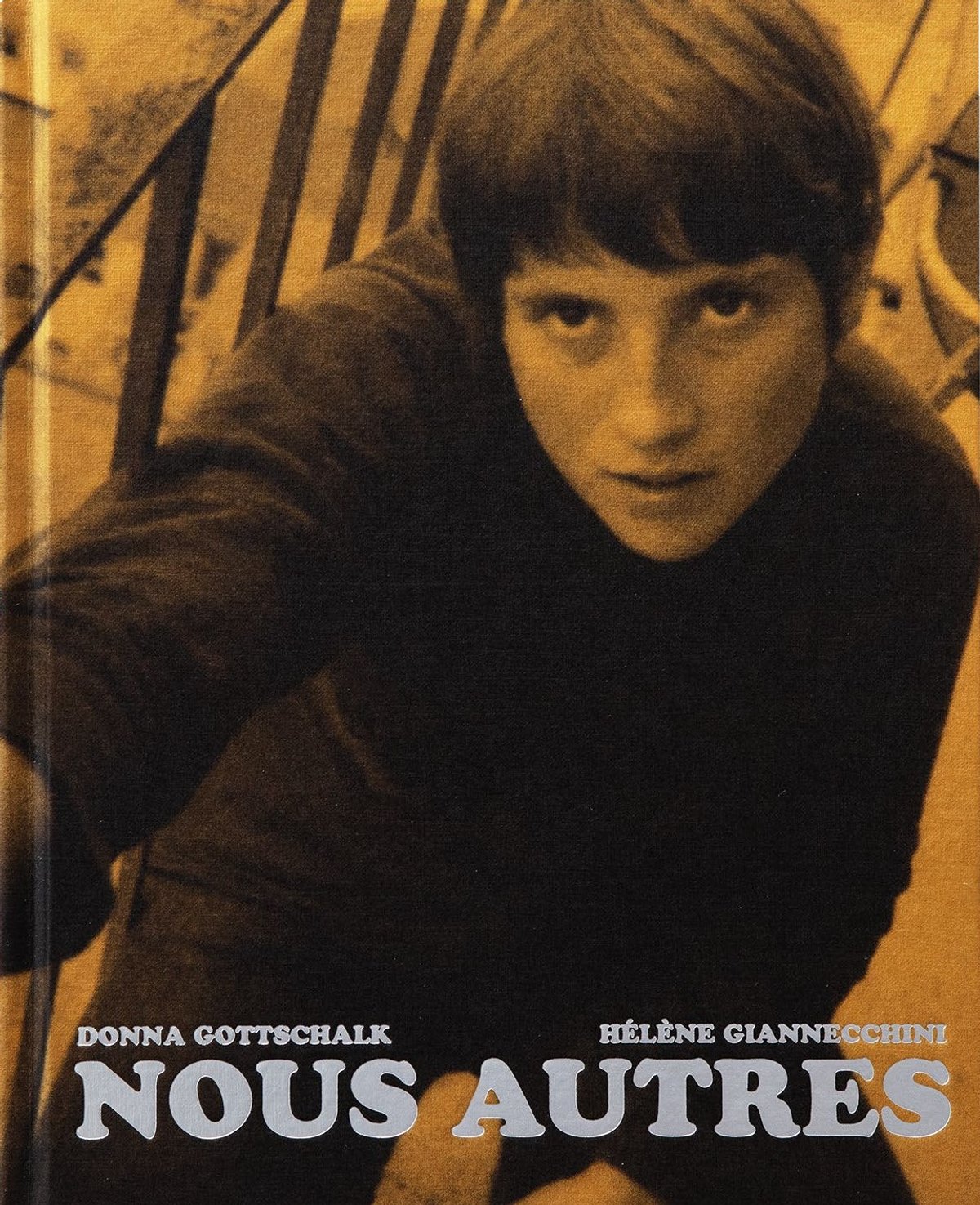 Donna Gottschalk et Hélène Giannecchini, Nous Autres, Paris, Atelier EXB, 2025, 253 pages, 49 euros.