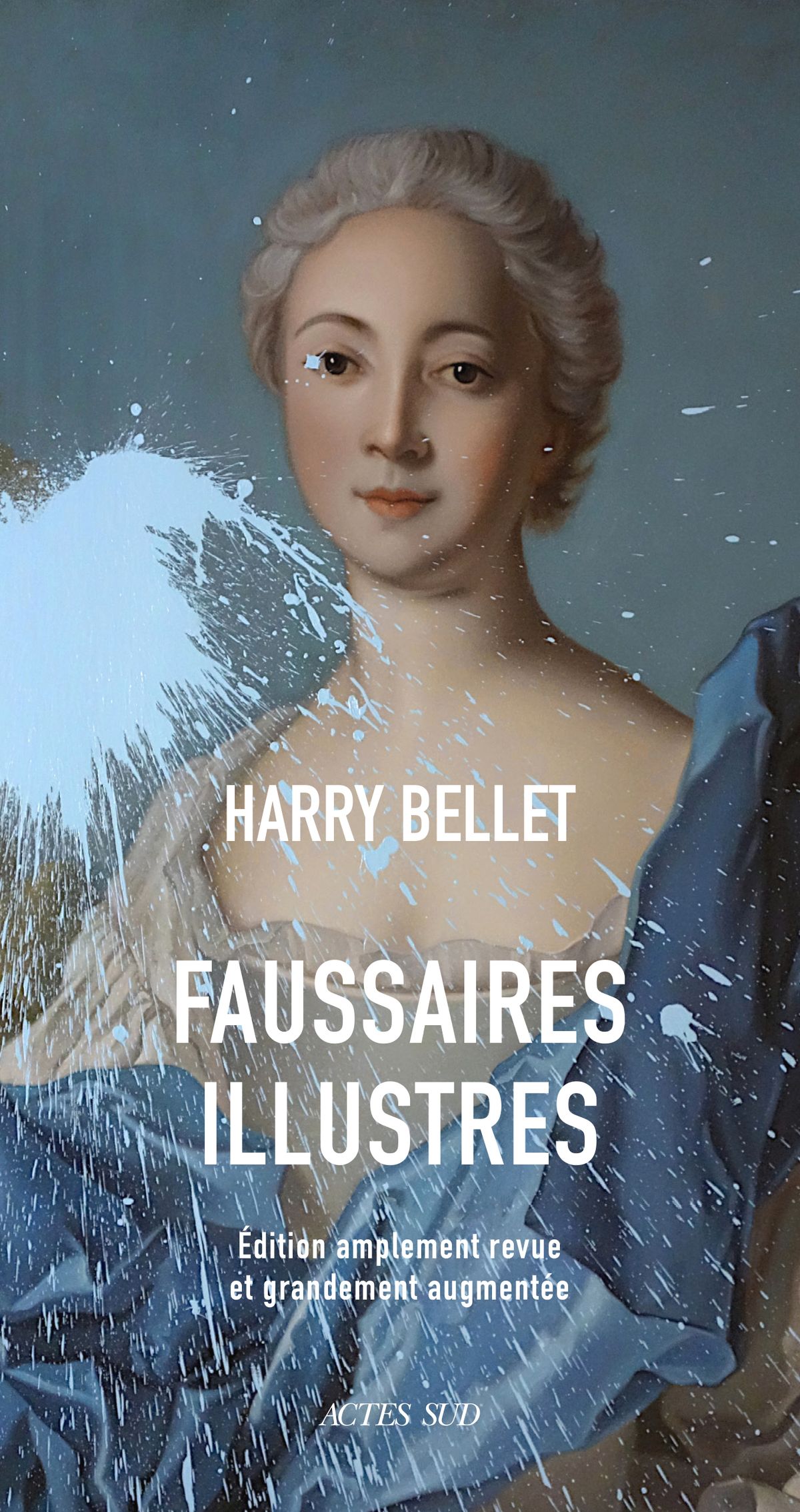 Harry Bellet, Faussaires illustres, Paris, Actes Sud, 2025.