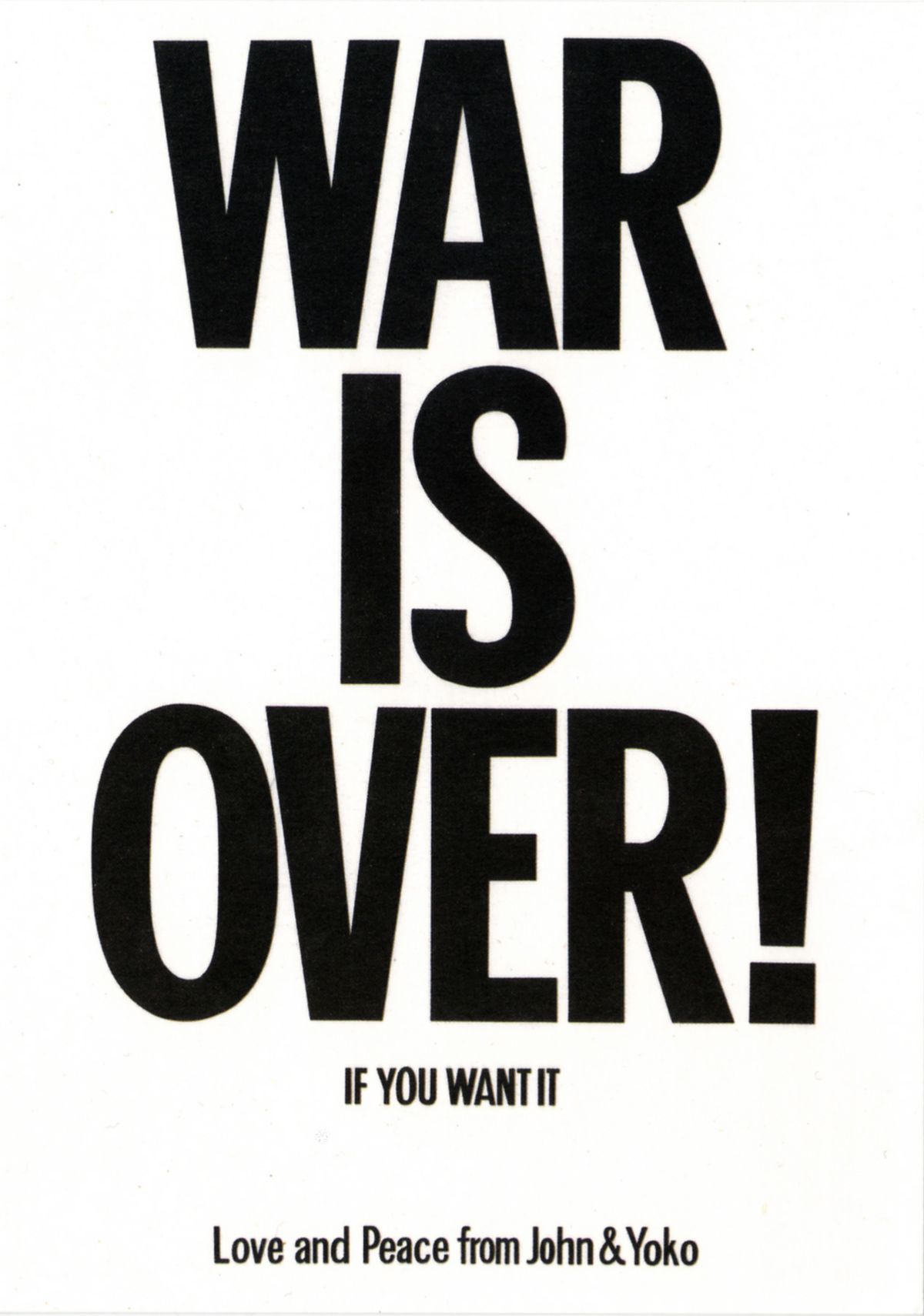 Yoko Ono et John Lennon, War is over! If you want it (Love and Peace from John & Yoko), poster original, 1969. © Yoko Ono