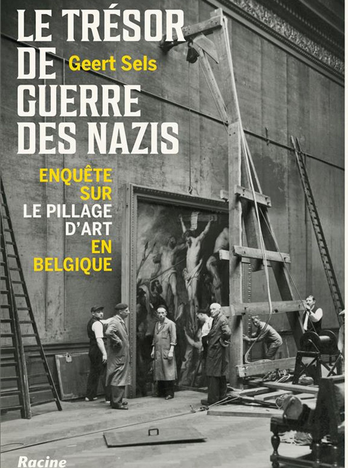 Geert Sels, Le Trésor de guerre des nazis. Enquête sur le pillage d’art en Belgique. D.R.