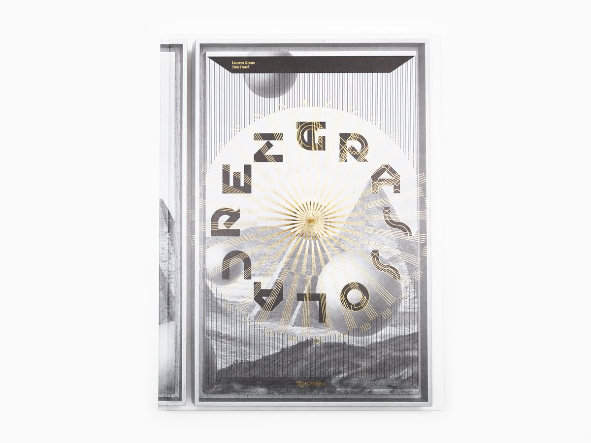 Denise Markonish et Arnauld Pierre, Laurent Grasso – Time Travel, New York, Rizzoli Electa, 2024.