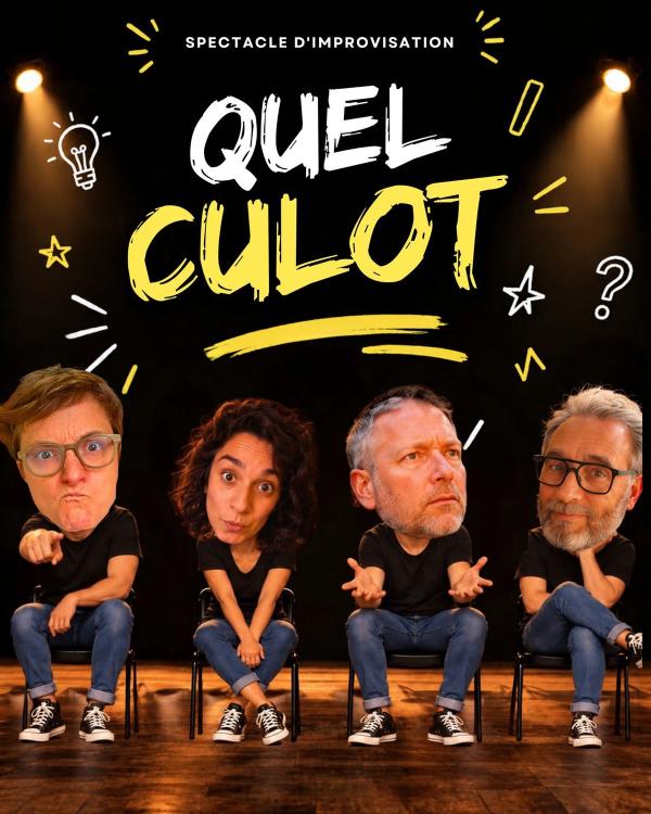 Quel Culot — Spectacle d’improvisation