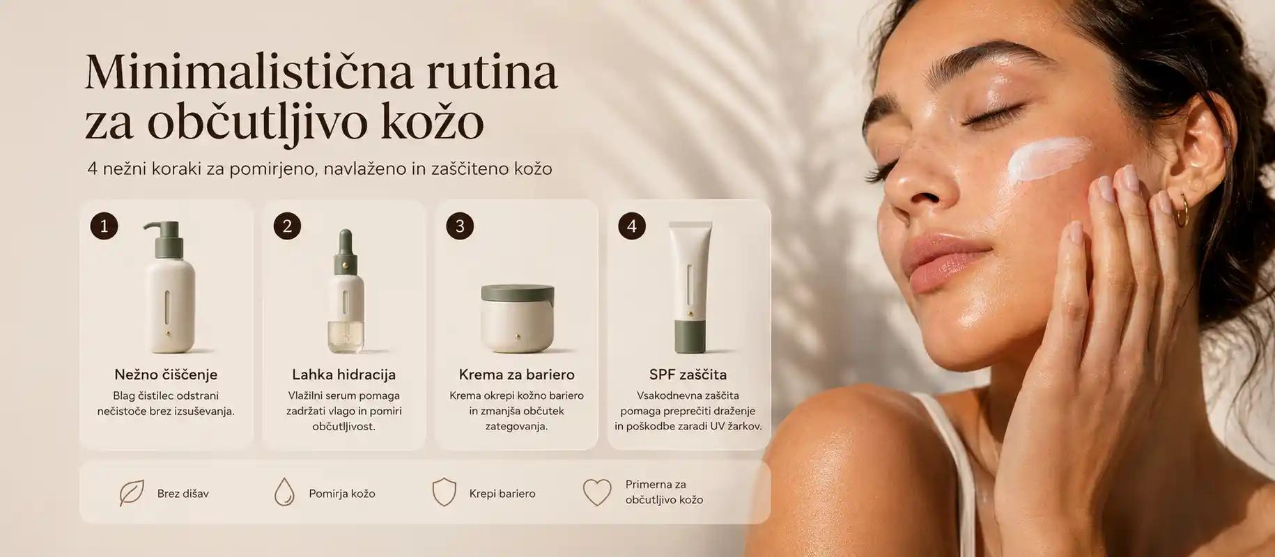 Minimalistična rutina za občutljivo kožo