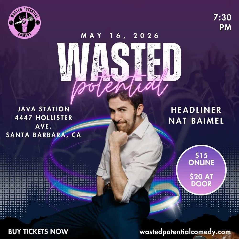 Need a Saturday night plan, Santa Barbara?

Wasted Potential Comedy is back at Java Statio