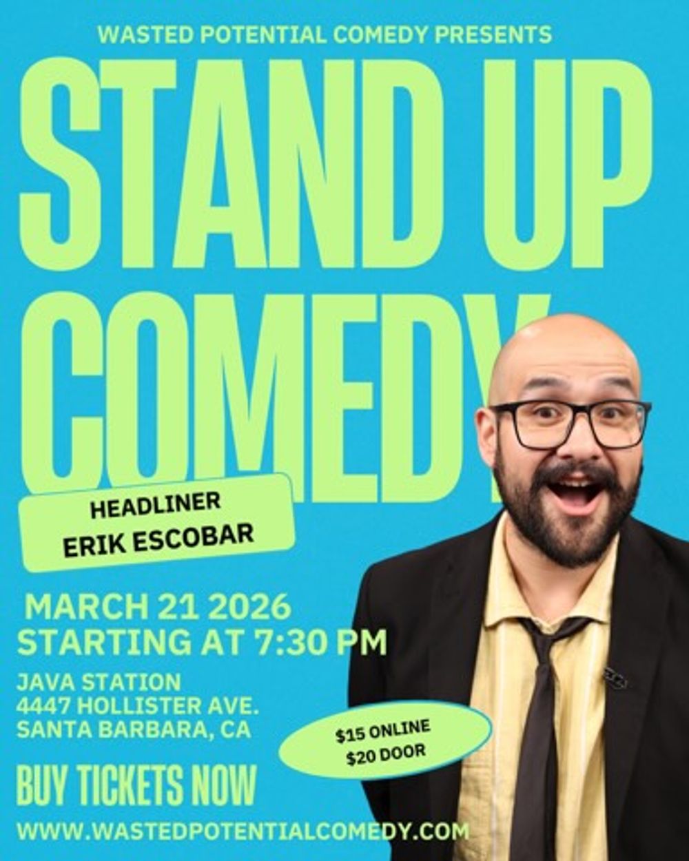 Wasted Potential Comedy is bringing a stand-up show to Java Station in Santa Barbara on Ma