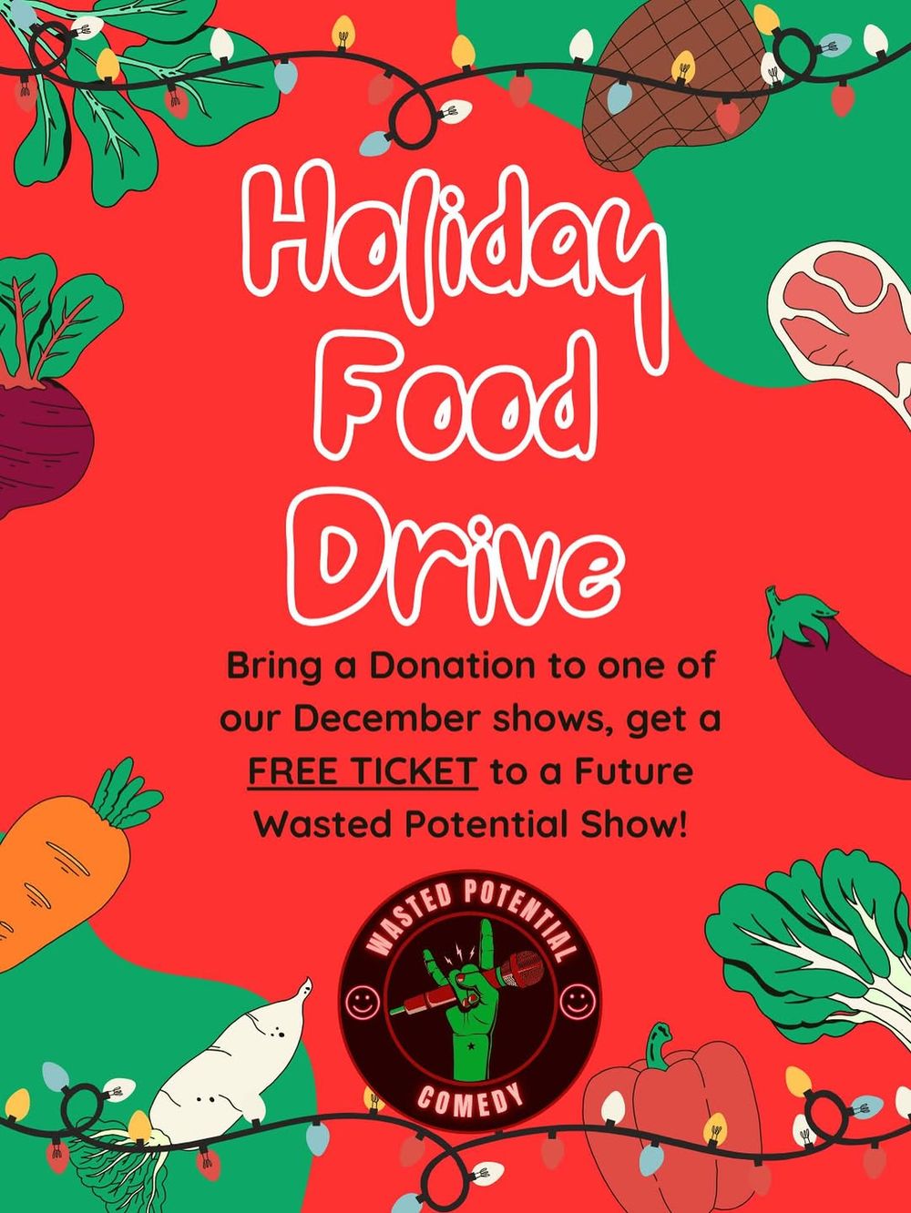 🎁 WASTED POTENTIAL’S HOLIDAY FOOD DRIVE! 🎤
We’re giving back this season, and you can to