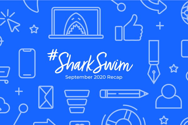 #SharkSwim: September 2020 Recap