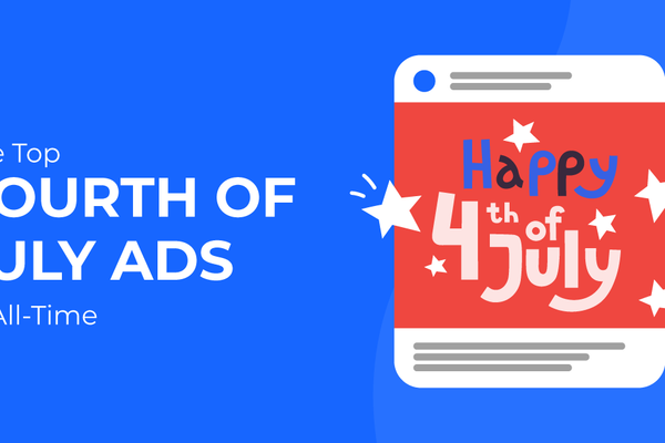 The Top 4 Fourth of July Ads of All-Time