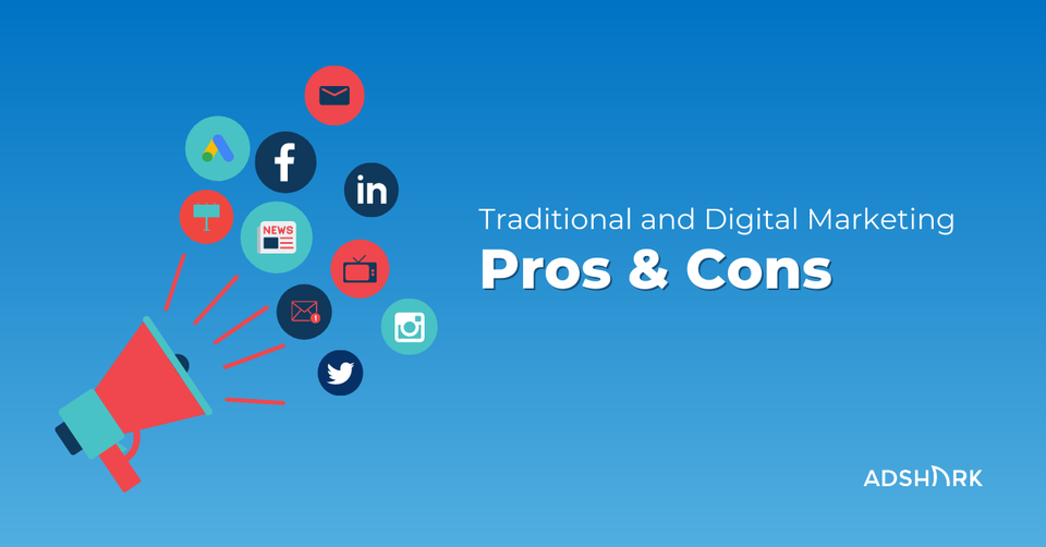 Digital Marketing vs Traditional Marketing: Pros and Cons