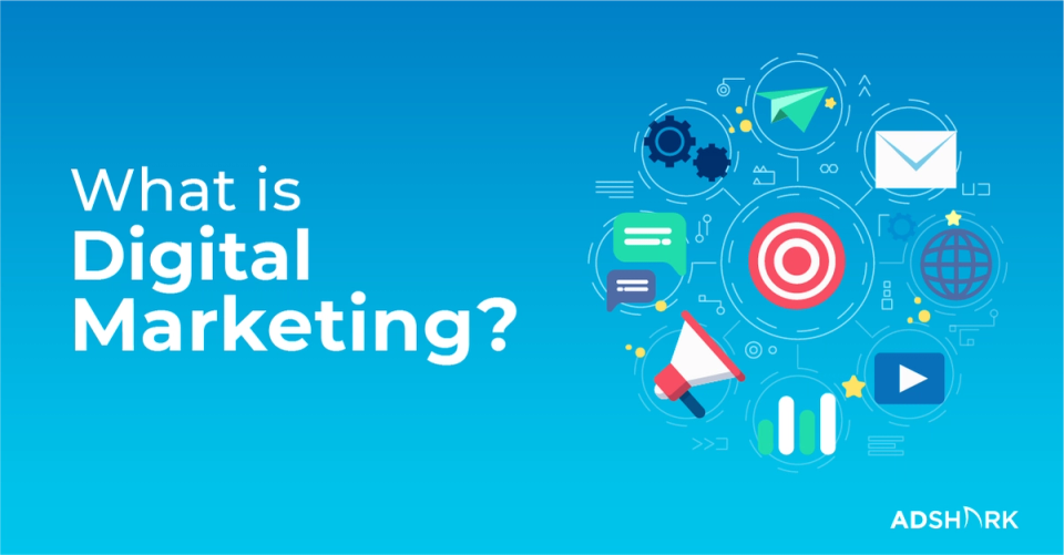 What is Digital Marketing?