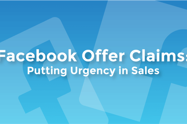 Facebook Offer Claims: Putting Urgency in Sales