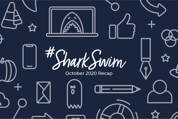#SharkSwim: October 2020 Recap