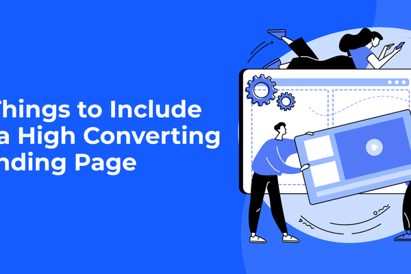 6 Things to Include in a High-Converting Landing Page