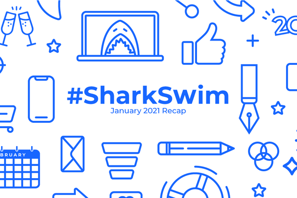 #SharkSwim: January 2021 Recap