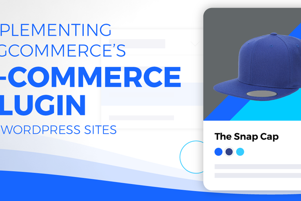 Implementing BigCommerce's E-Commerce Plugin on WordPress