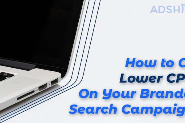 How to Get Lower CPCs on Your Branded Search Campaigns