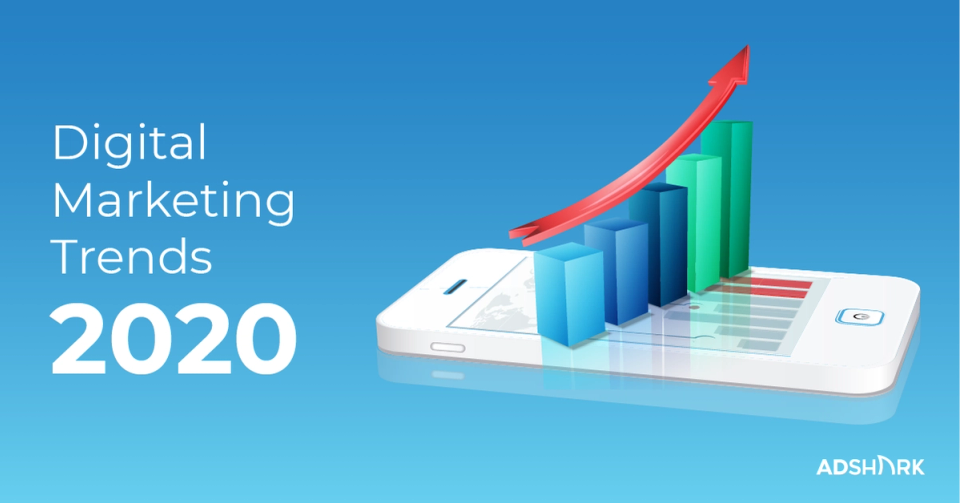 20 Digital Marketing Trends in 2020