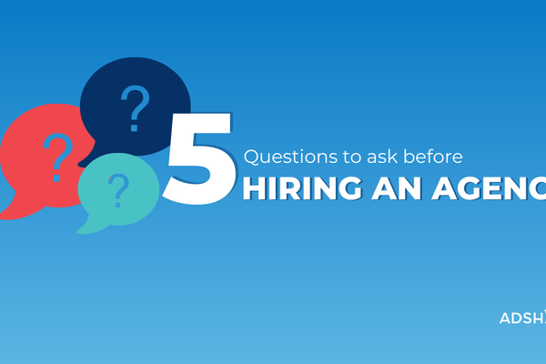 5 Questions to Ask Before Hiring A Digital Marketing Agency