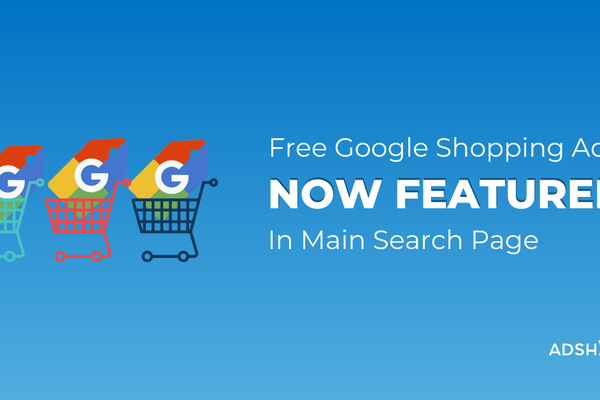 Free Google Shopping Ads Coming to Main Search Page