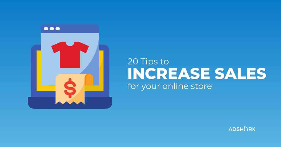20 Tips to Increase Your Website Sales in 2020