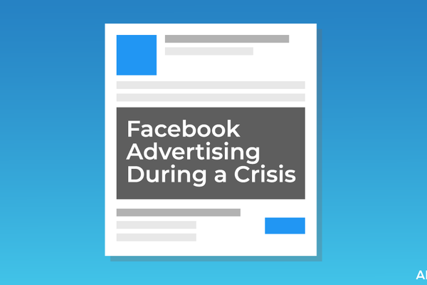 Facebook Advertising During a Crisis