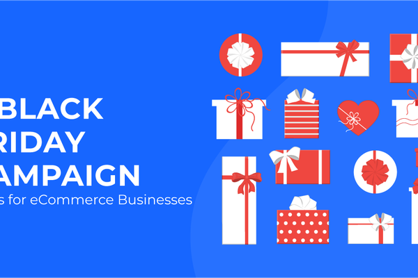 6 Black Friday Campaign Ideas for eCommerce Businesses