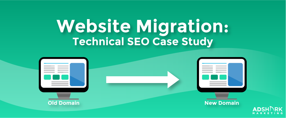 Website Migration Technical SEO Case Study