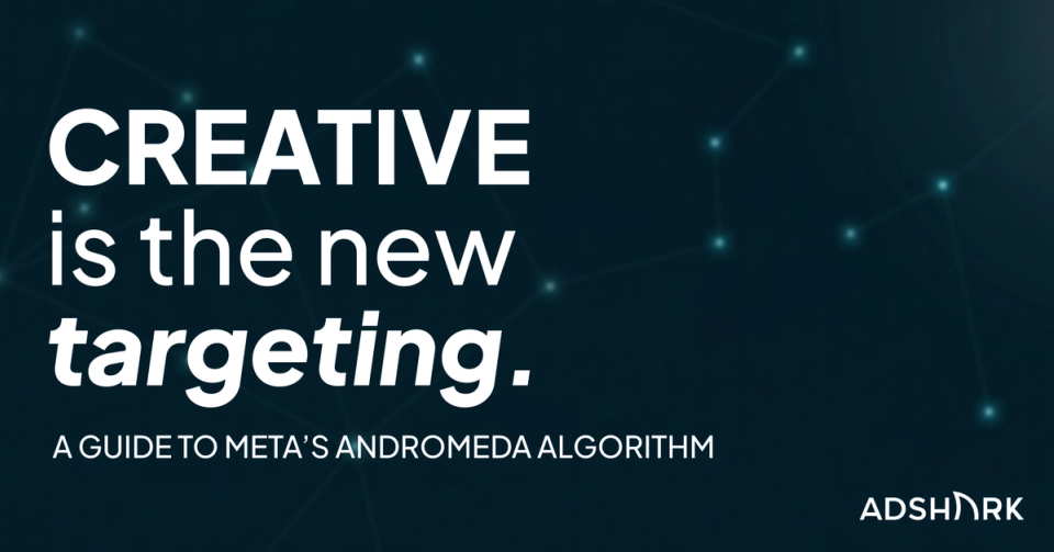 Meta's Andromeda Algorithm & What It Means for Creative Strategy